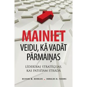 MAINIET VEIDU, KĀ VADĀT PĀRMAIŅAS