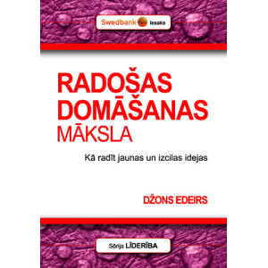 RADOŠAS DOMĀŠANAS MĀKSLA