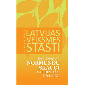 SARUNAS AR NORMUNDU SKAUĢI PAR BIZNESU UN LAIKU