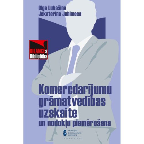 grāmatas KOMERCDARĪJUMU GRĀMATVEDĪBAS UZSKAITE UN NODOKĻU PIEMĒROŠANA vāka attēls