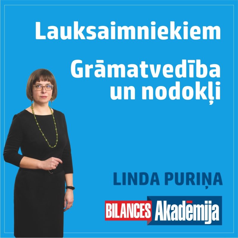 16.02.2022. E-seminārs: "Grāmatvedības un nodokļu jautājumi lauksaimniecības uzņēmumiem"