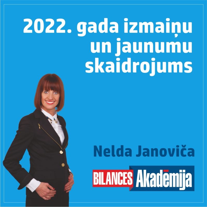 30.03.2022. E-seminārs: "Grāmatvežiem svarīgi! 2022. gada izmaiņu un jaunumu skaidrojums"