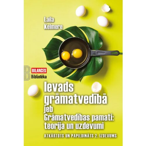 IEVADS GRĀMATVEDĪBĀ JEB GRĀMATVEDĪBAS PAMATI: TEORIJA UN UZDEVUMI 2