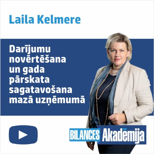 Darījumu novērtēšana un gada pārskata sagatavošanas nianses mazā uzņēmumā, 29.03.2023. – e-semināra videoieraksts