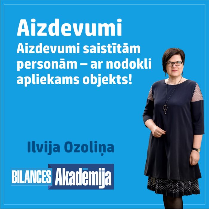 16.06.2023. E-seminārs: “Aizdevumi. Aizdevumi saistītām personām – ar nodokli apliekams objekts!”