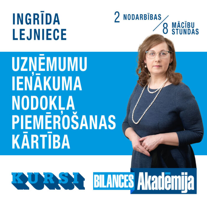 Kursi “Uzņēmumu ienākuma nodokļa piemērošanas kārtība” interneta tiešraidē (11.01.2024.-18.01.2024.)
