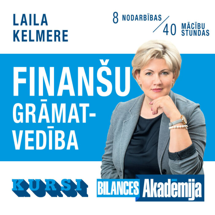 Kursi “Finanšu grāmatvedība” interneta tiešraidē (04.01.2024. – 15.02.2024.)