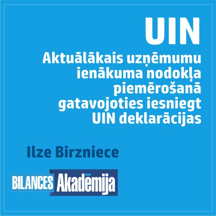 08.12.2023. e-seminārs: “UIN. Aktuālākais uzņēmumu ienākuma nodokļa piemērošanā un UIN deklarācijās”