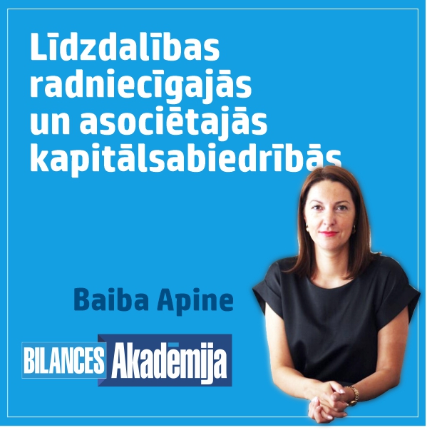 19.12.2023. e-seminārs: “Līdzdalības radniecīgajās un asociētajās kapitālsabiedrībās. Uzskaite un atspoguļošana gada pārskatā ”