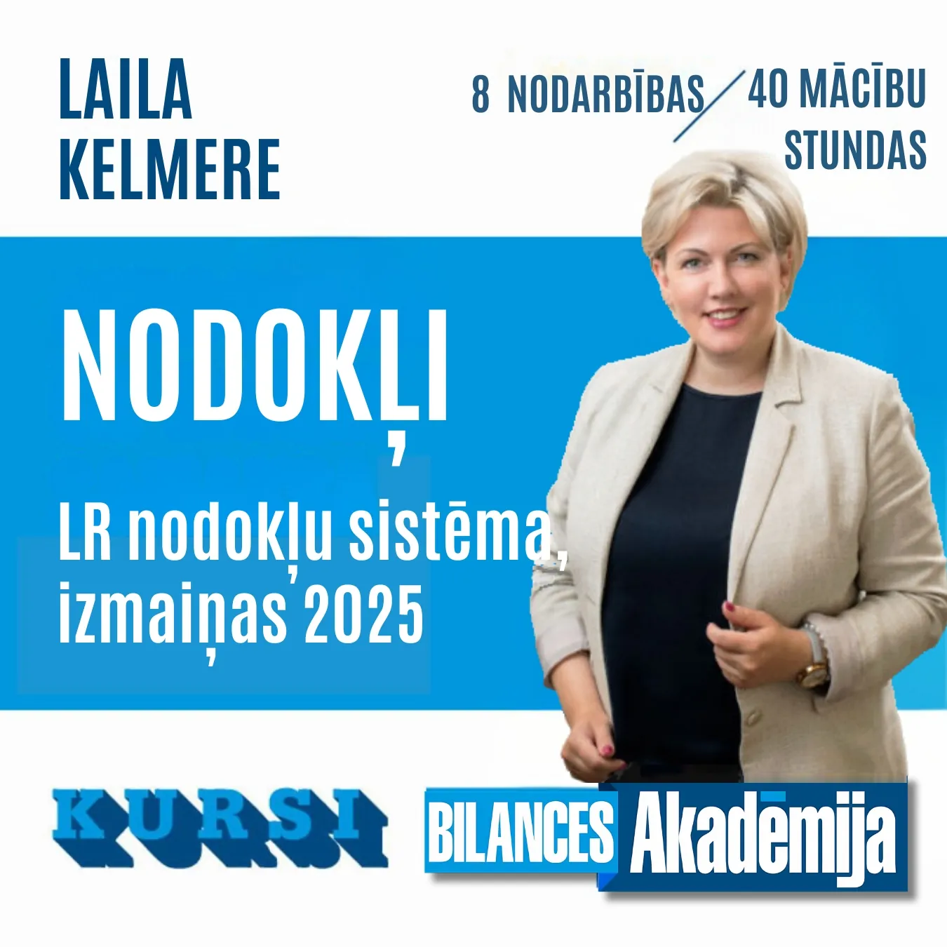 Kursi: NODOKĻI 2025 no 20.08.2025.