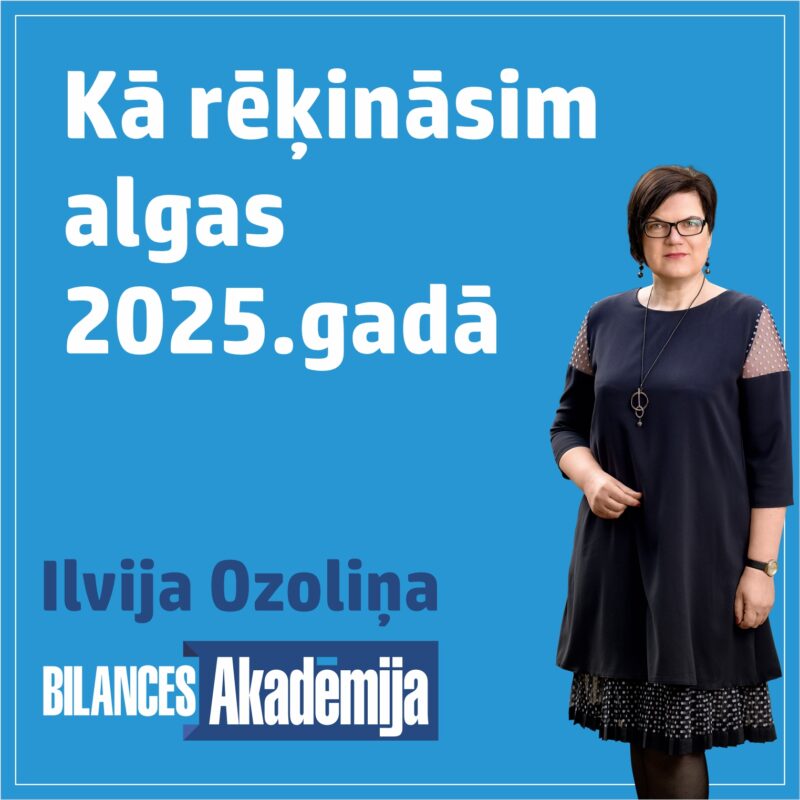 Kā rēķināsim algas 2025.gadā. 15.01.2025. e-seminārs