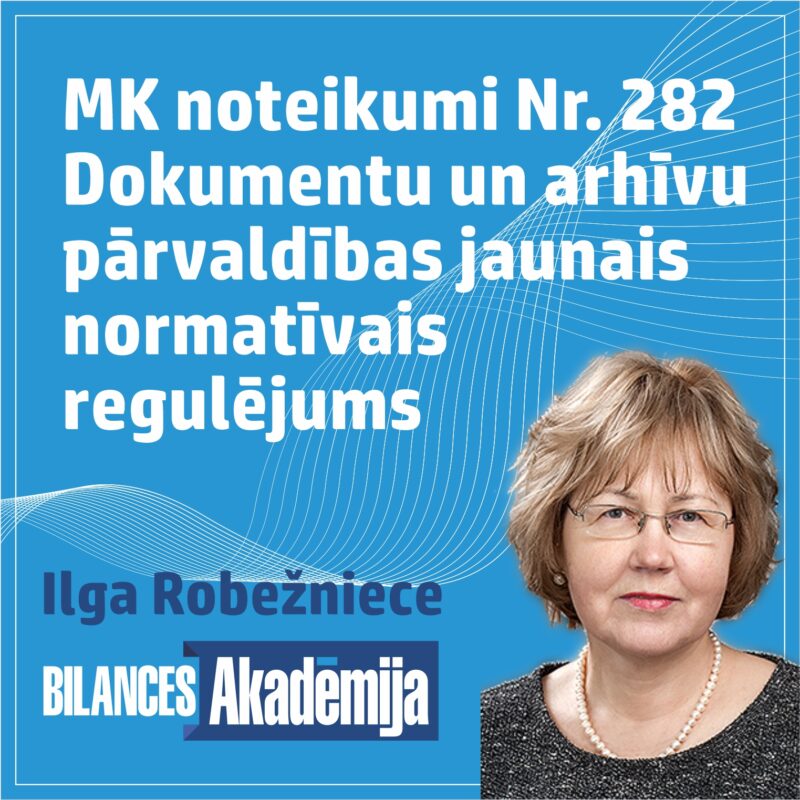 Dokumentu un arhīvu pārvaldības jaunais normatīvais regulējums. 28.03.2025. e-seminārs