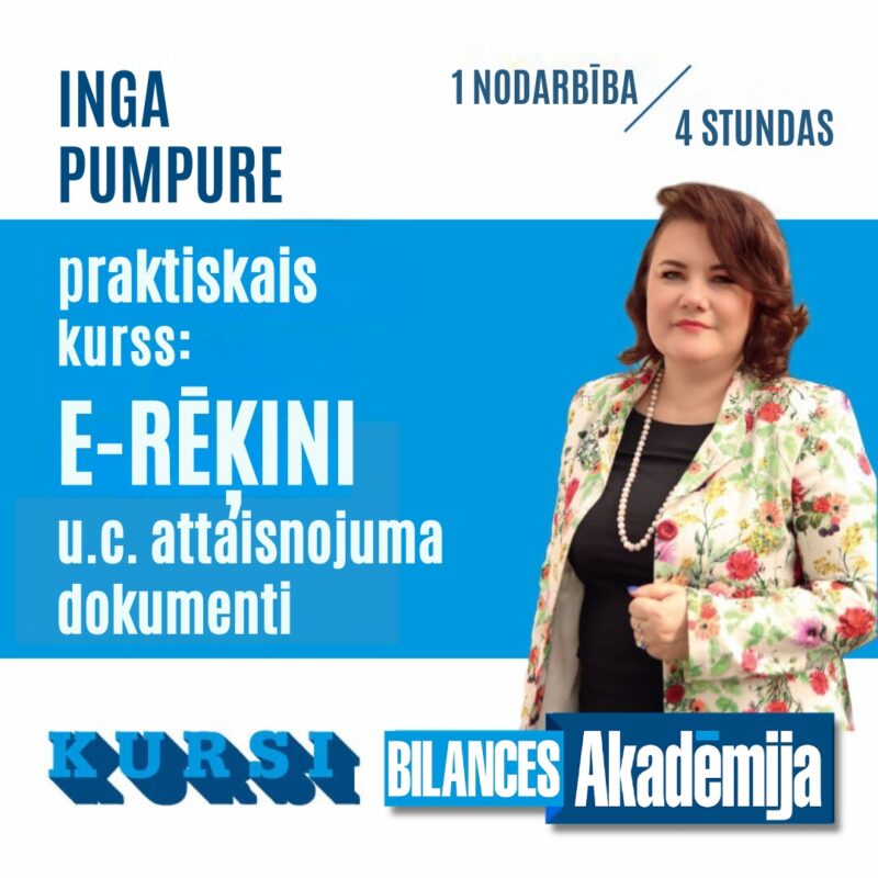 Praktiskais kurss: E-RĒĶINI, ATTAISNOJUMA DOKUMENTI