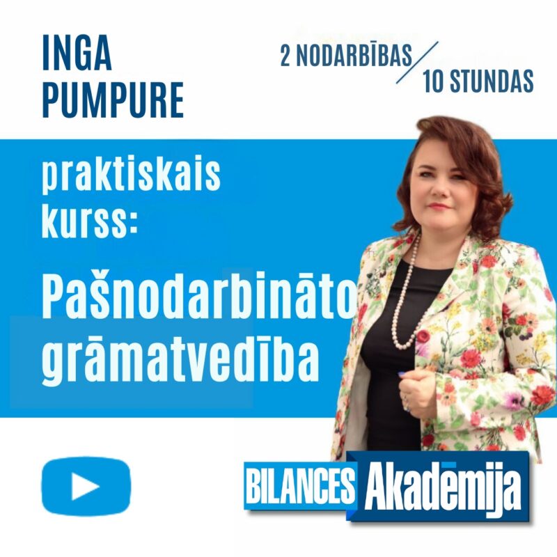 Praktiskais kurss: PAŠNODARBINĀTO GRĀMATVEDĪBA – videoieraksts