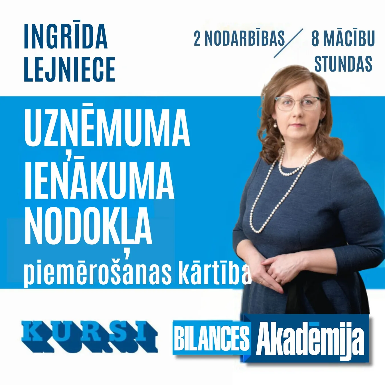 Kursi: UZŅĒMUMU IENĀKUMA NODOKLIS