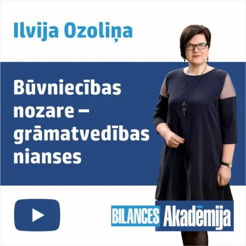Būvniecības nozare – grāmatvedības nianses. 21.05.2025. e-semināra videoieraksts