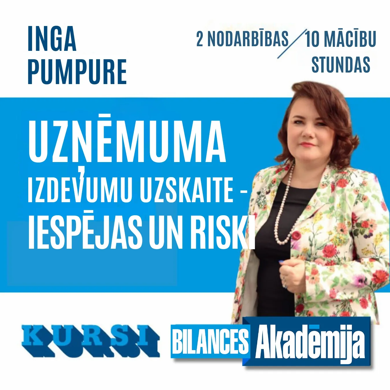 Kursi: UZŅĒMUMA IZDEVUMU UZSKAITE – IESPĒJAS UN RISKI no 03.07.2025.