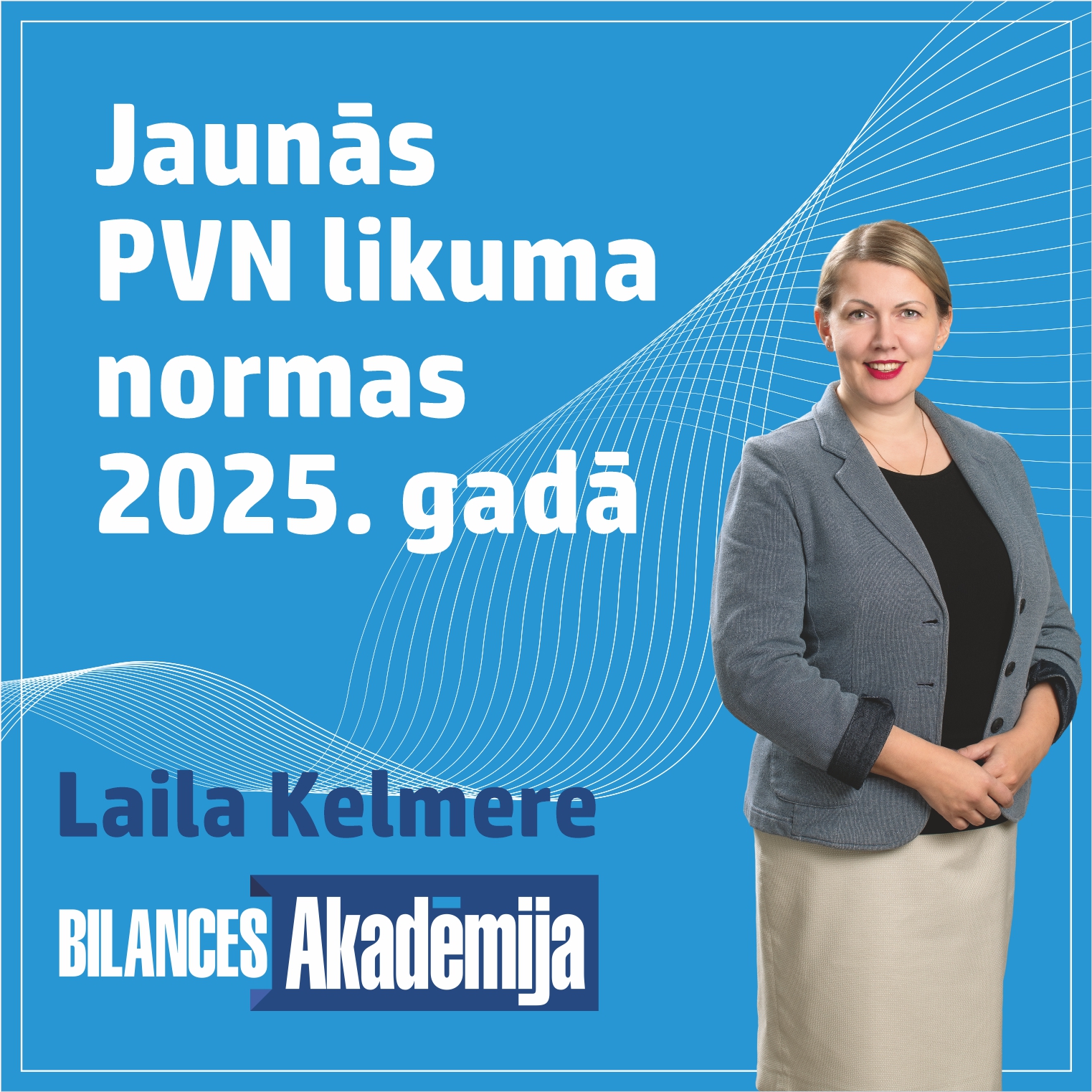 Jaunās PVN likuma normas 2025. gadā. PVN maksātāja reģistrācija. 27.08.2025. e-seminārs