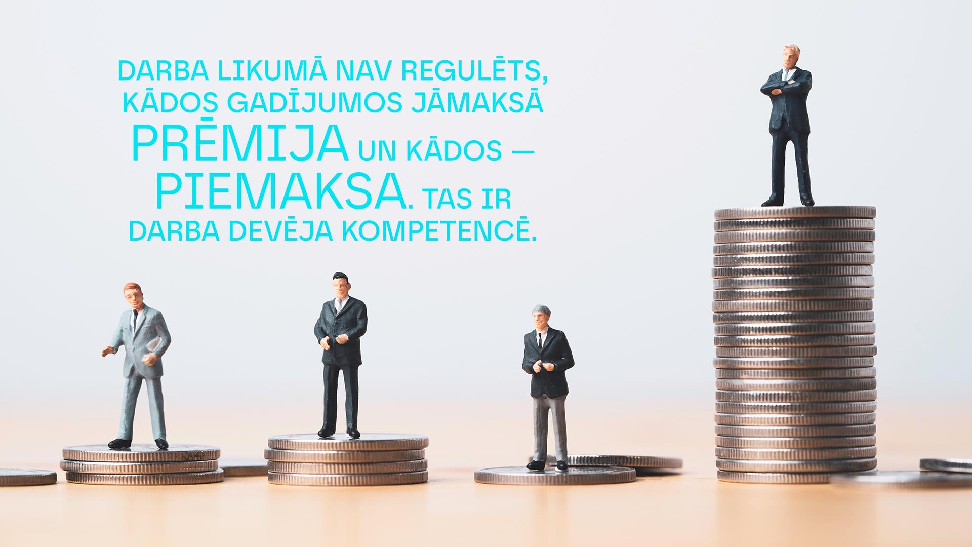 Darba likumā nav regulēts, kādos gadījumos jāmaksā prēmija un kādos — piemaksa. Tas ir darba devēja kompetencē.